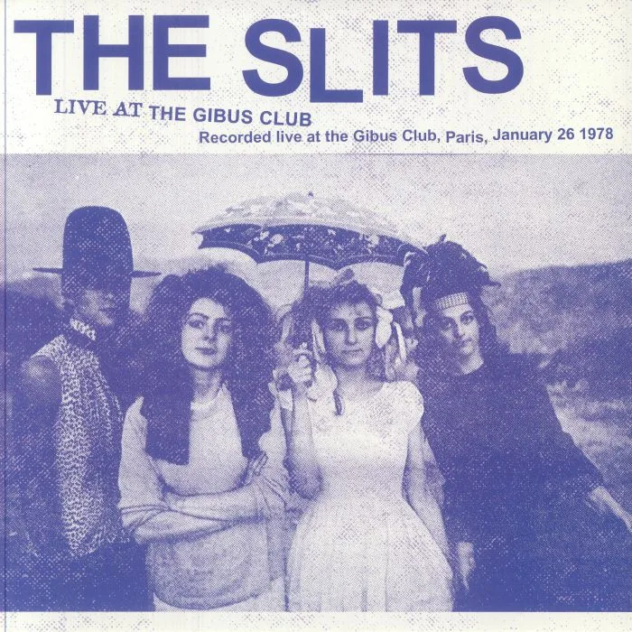 The SLITS — Live At The Gibus Club