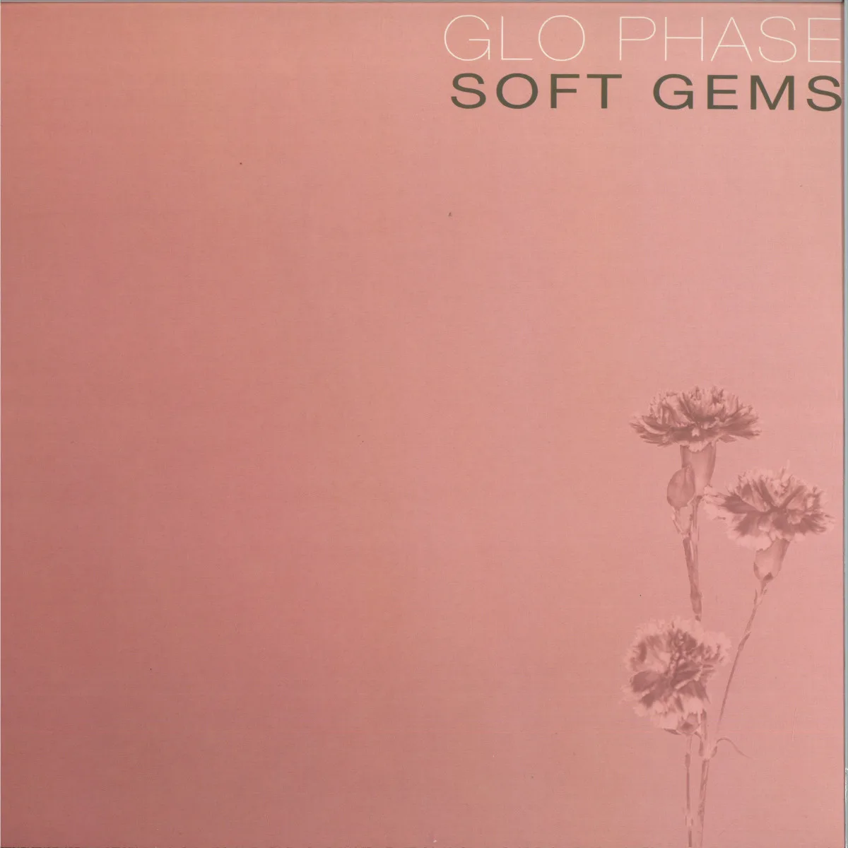 Back cover — Glo Phase — Soft Gems LP