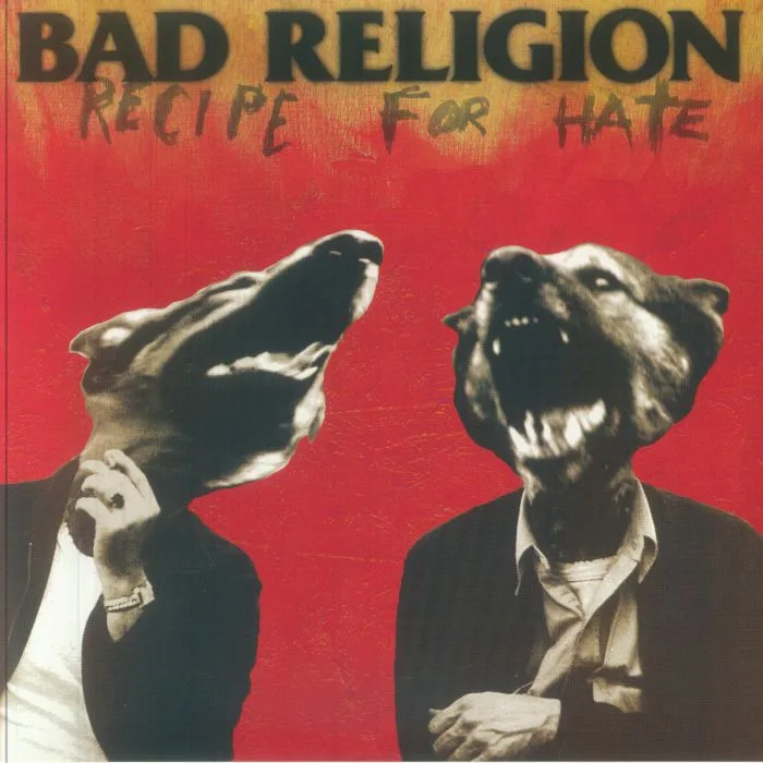 BAD RELIGION — Recipe For Hate (30th Anniversary Edition)
