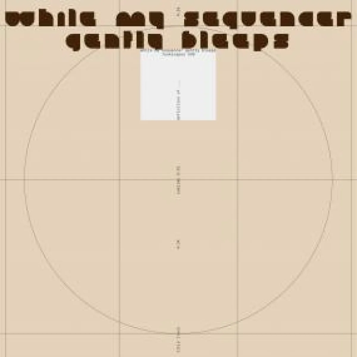 Лицевая сторона обложки — While My Sequencer Gently Bleeps — DEFINITION OF ...
