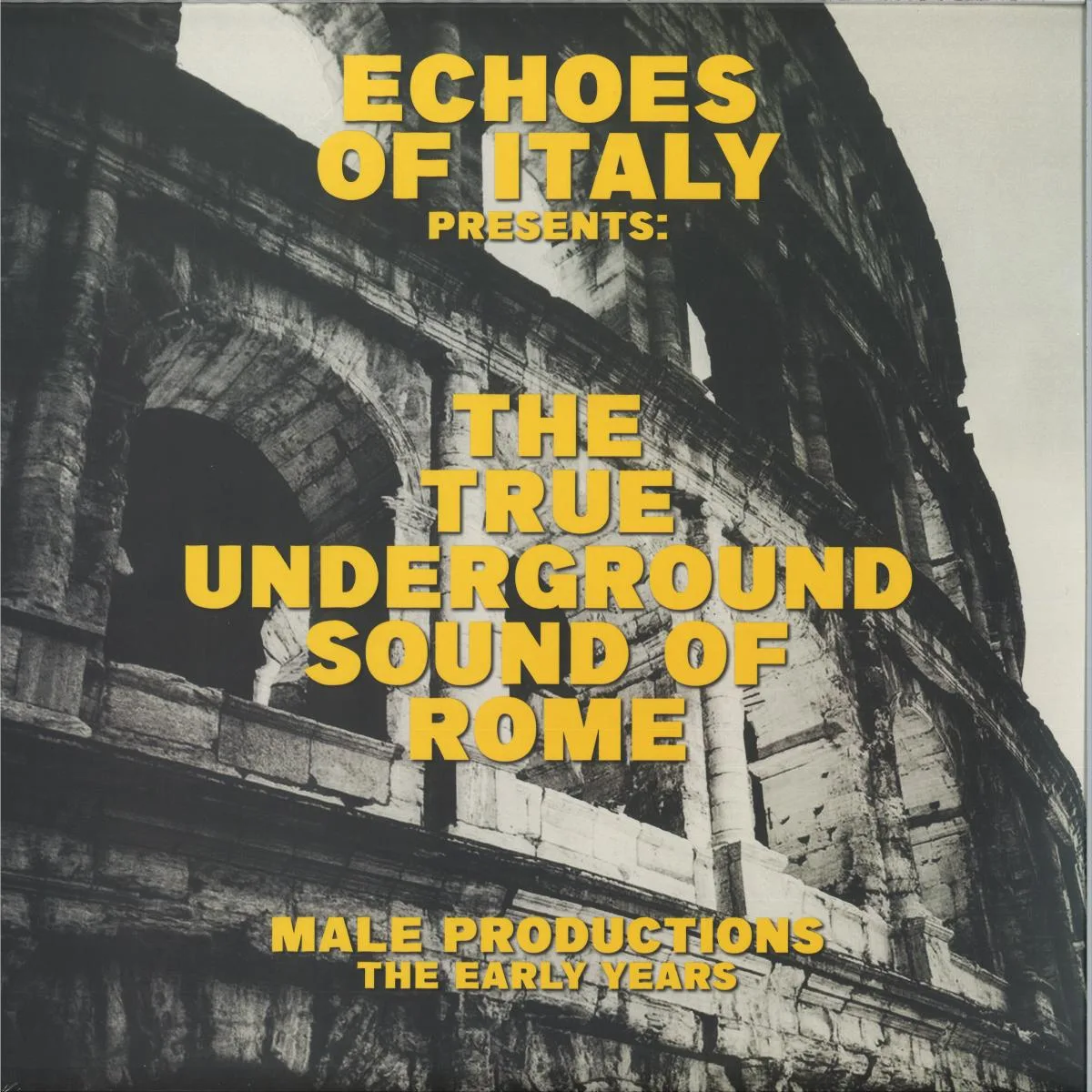 THE TRUE UNDERGROUND SOUND OF ROME — THE TRUE UNDERGROUND SOUND OF ROME