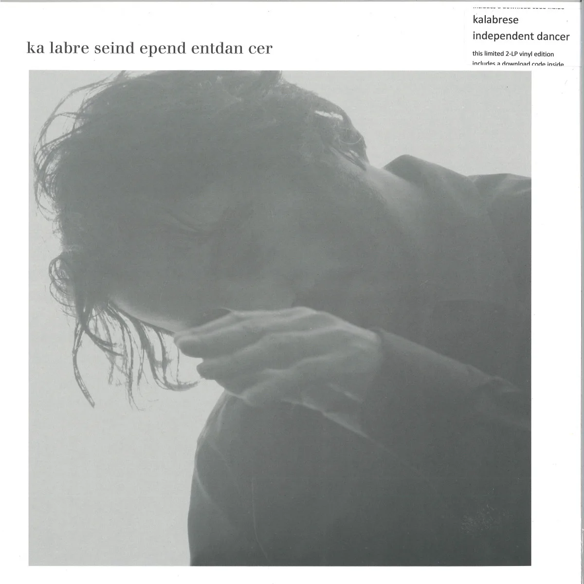 Лицевая сторона обложки — Kalabrese — Independent Dancer LP 2x12"