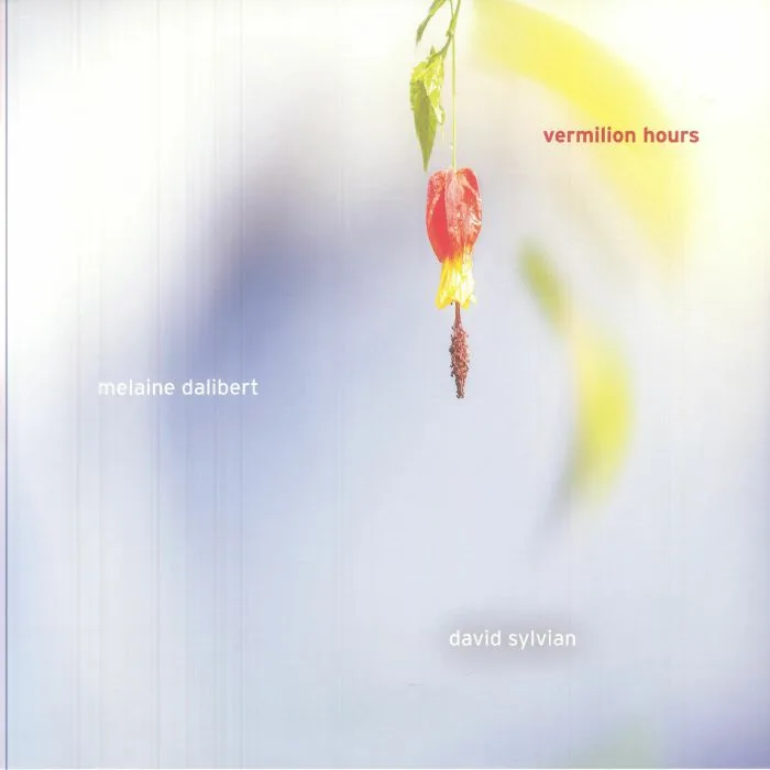 Melanie DALIBERT / DAVID SYLVIAN — Vermillion Hours
