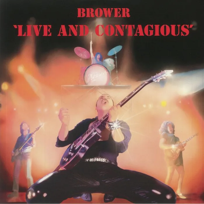 BROWER — Live & Contagious