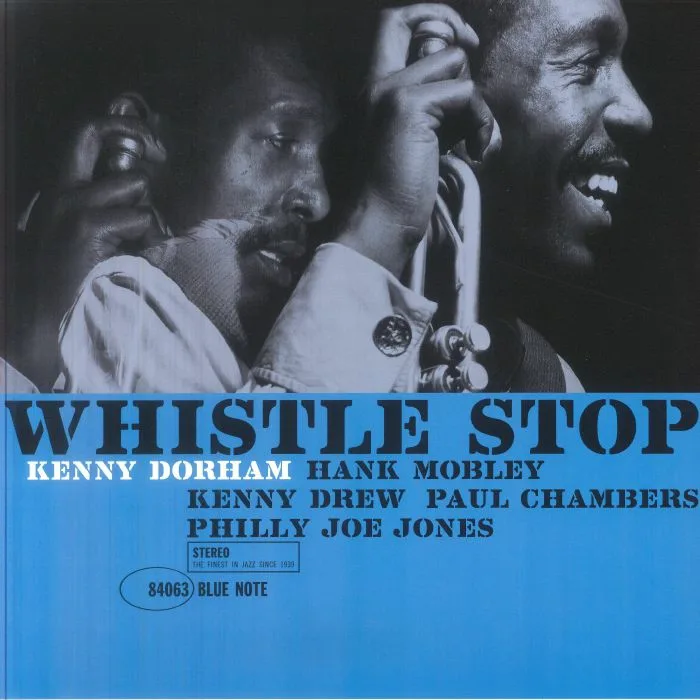 Front cover — Kenny DORHAM — Whistle Stop (Blue Note Classic Vinyl Series)
