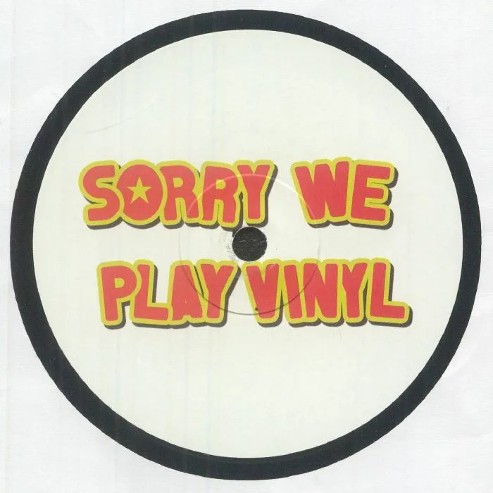 Sorry We Play Vinyl — Sorry We Play Vinyl 4