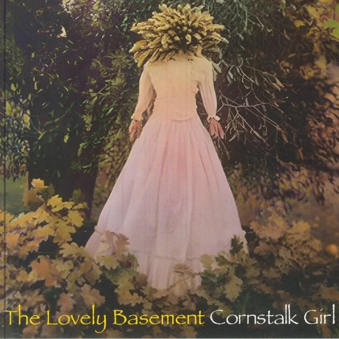 The LOVELY BASEMENT — Cornstalk Girl