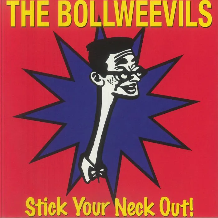 The BOLLWEEVILS — Stick Your Neck Out (remastered)