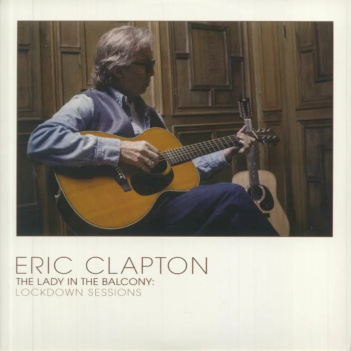 Eric CLAPTON — The Lady In The Balcony: Lockdown Sessions