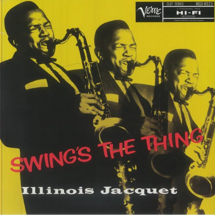 ILLINOIS JACQUET — Swing's The Thing (Acoustic Sounds Series)