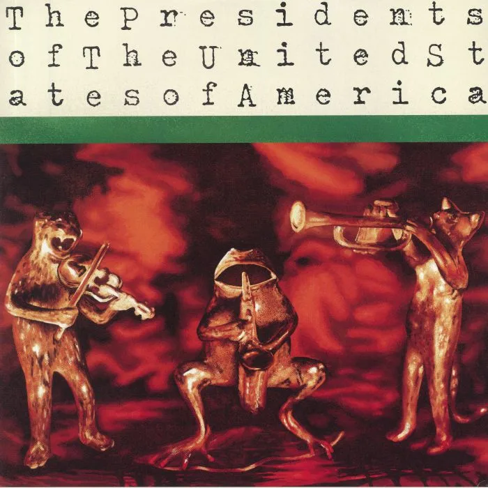 The PRESIDENTS OF THE UNITED STATES OF AMERICA — The Presidents Of The United States Of America