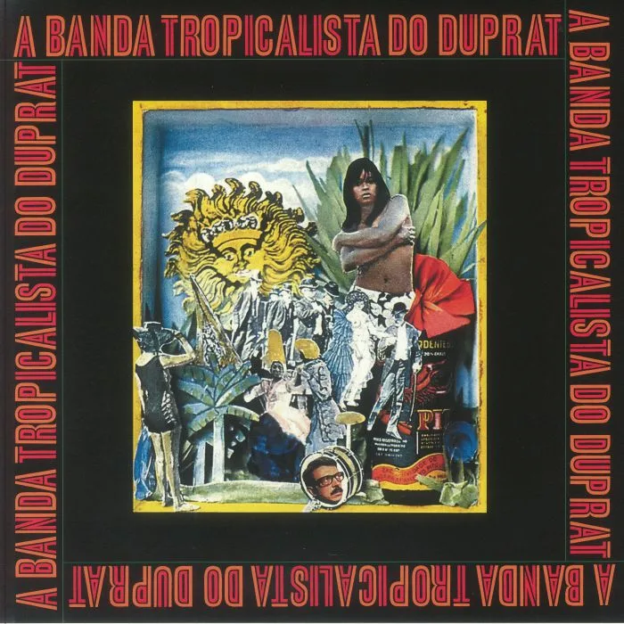 Лицевая сторона обложки — Rogerio DUPRAT — A Banda Tropicalista Do Duprat (reissue)