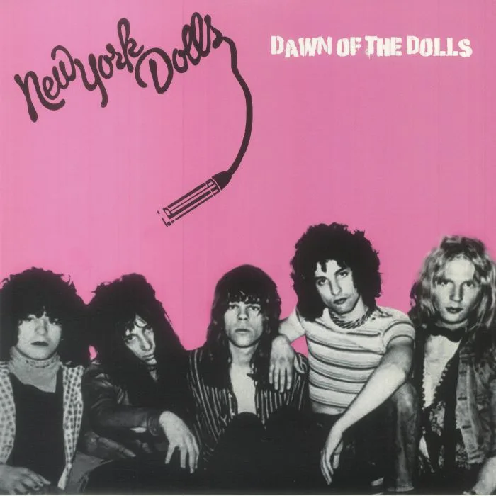 NEW YORK DOLLS — Dawn Of The Dolls
