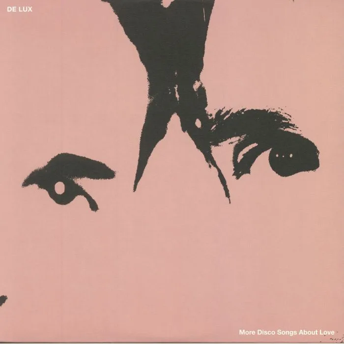 DE LUX — More Disco Songs About Love