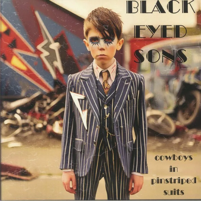 BLACK EYED SONS — Cowboys In Pinstriped Suits