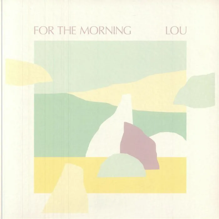 LOU — For The Morning
