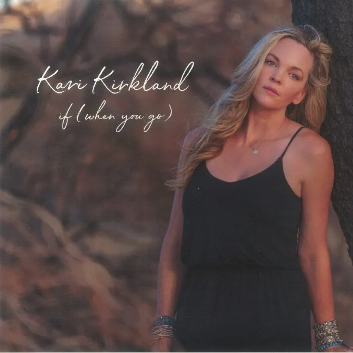 Kari KIRKLAND — If (When You Go)