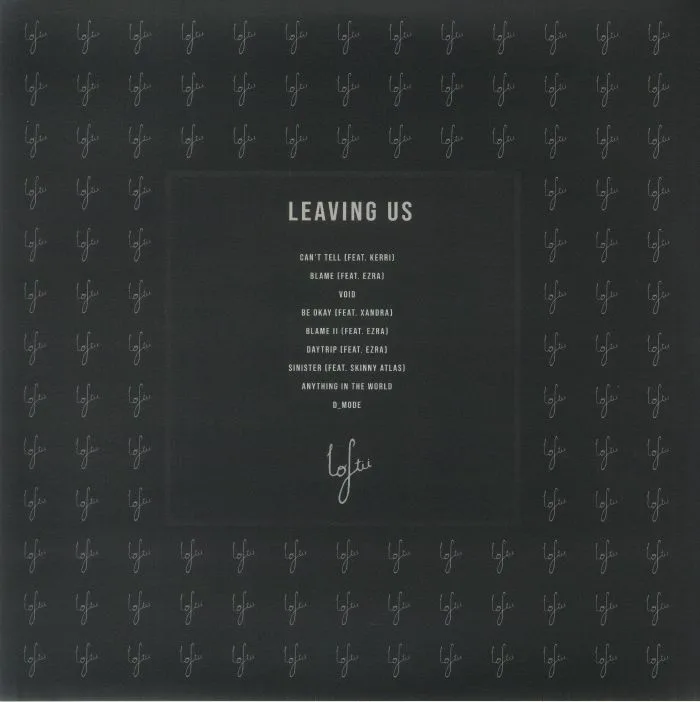Обратная сторона обложки — LOFTII — Leaving Us