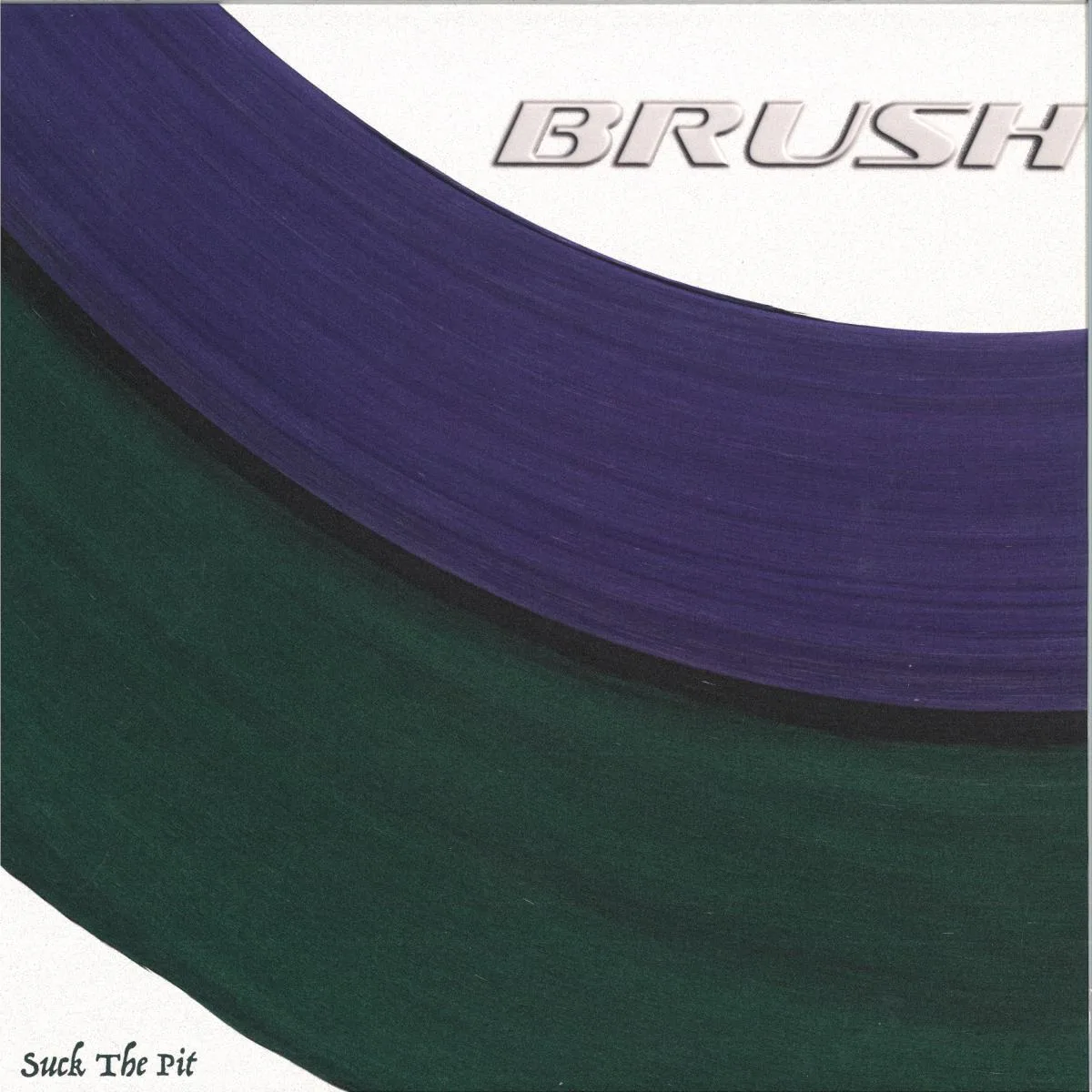 Лицевая сторона обложки — Brush — Suck The Pit