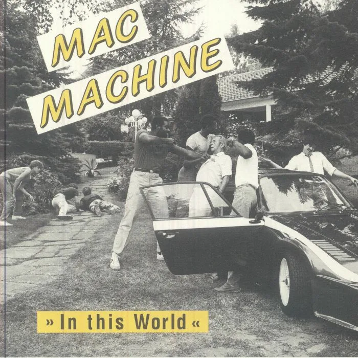 MAC MACHINE — In This World
