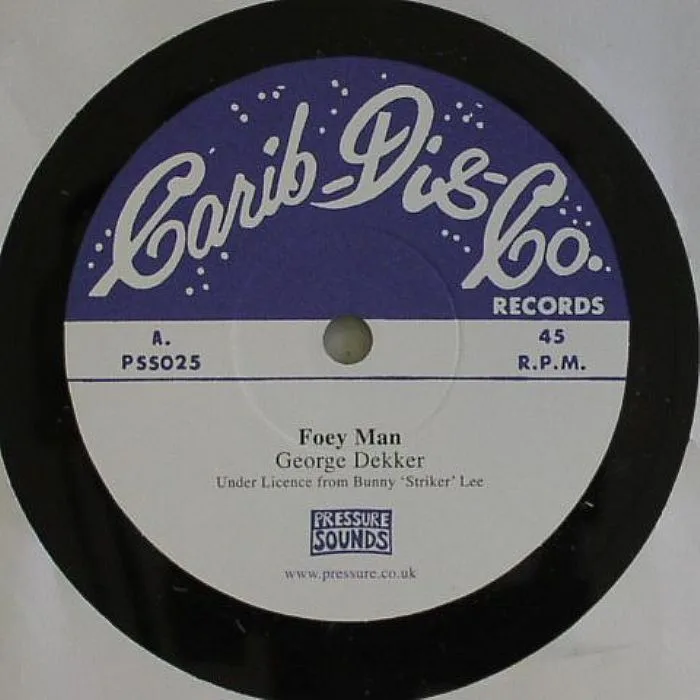 George DEKKER / DELROY WILSON — Foey Man