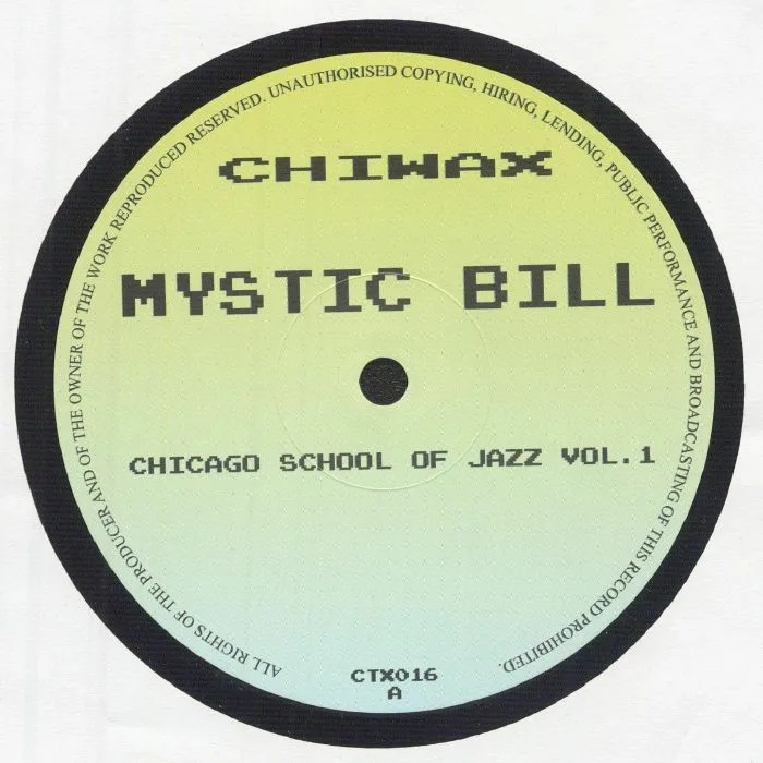 Mystic Bill — Chicago School Of Jazz Vol. .1