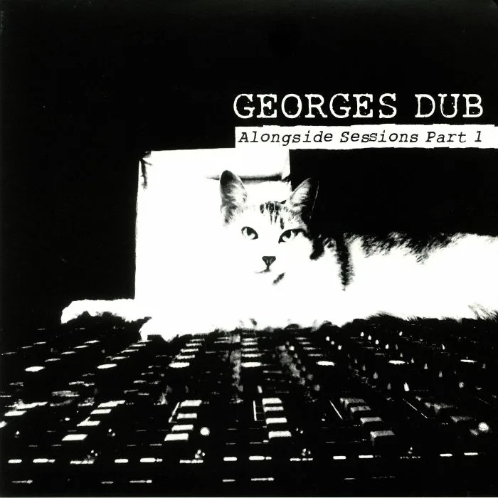 Front cover — GEORGES DUB — Alongside Sessions Part 1