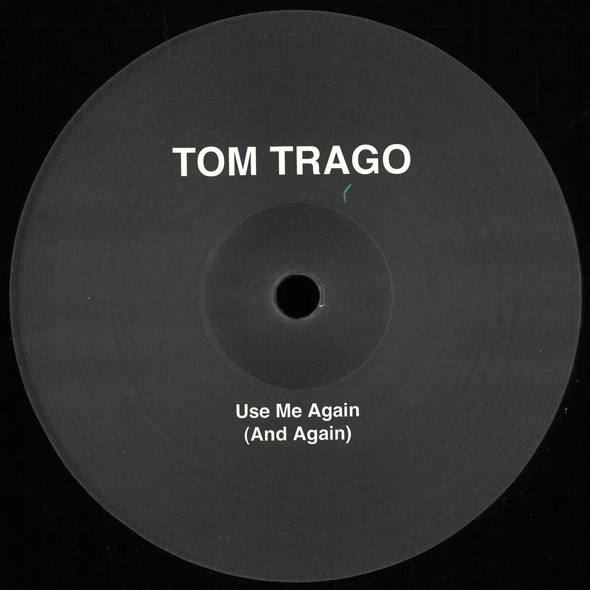 Front cover — Tom Trago — Use Me Again (And Again) (LTD 2025 RP Edition)