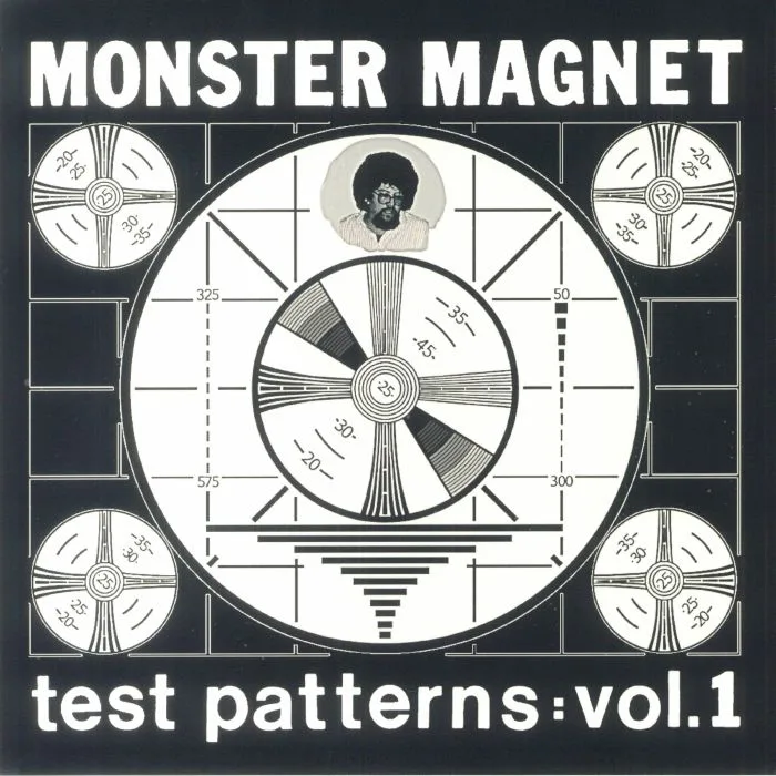 MONSTER MAGNET — Test Patterns: Vol 1