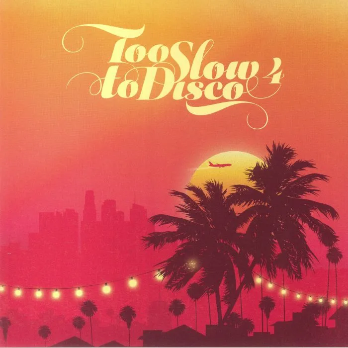 VARIOUS — Too Slow To Disco 4