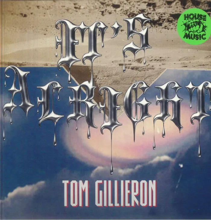 Tom GILLIERON — It's Alright