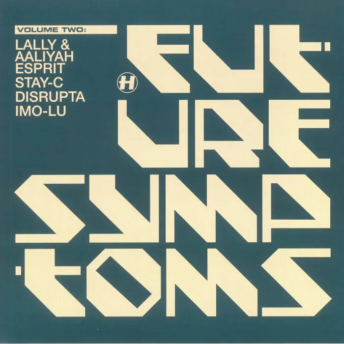 Front cover — LALLY / AALIYAH ESPRIT / STAY C / DISRUPTA / IMO LU — Future Symptoms Volume Two