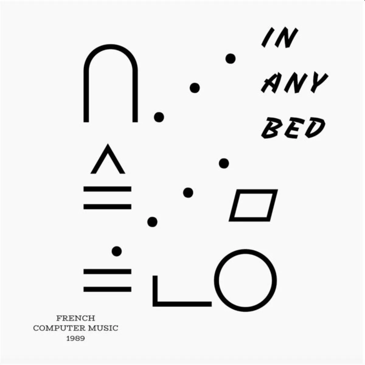 In Any Bed — French Computer Music 1989