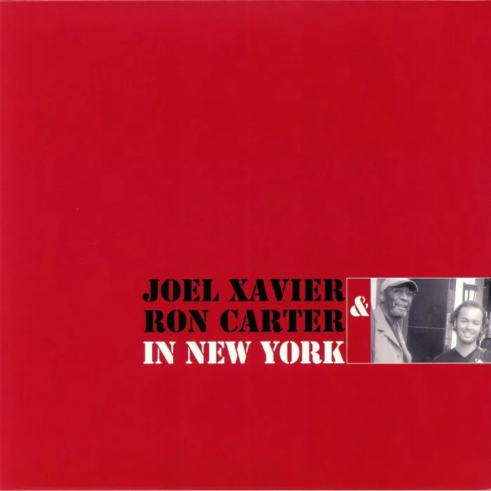 Joel XAVIER / RON CARTER — In New York