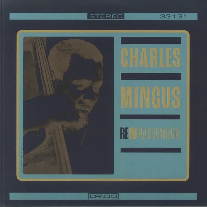 Charles MINGUS — Reincarnations (remastered)