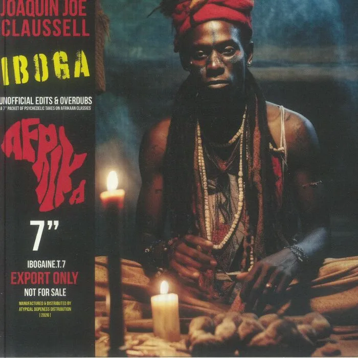 Лицевая сторона обложки — Joaquin Joe CLAUSSELL — Iboga: Africa Edits & Overdubs