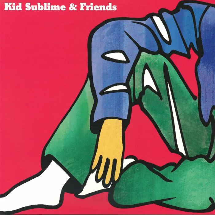 KID SUBLIME — Kid Sublime & Friends