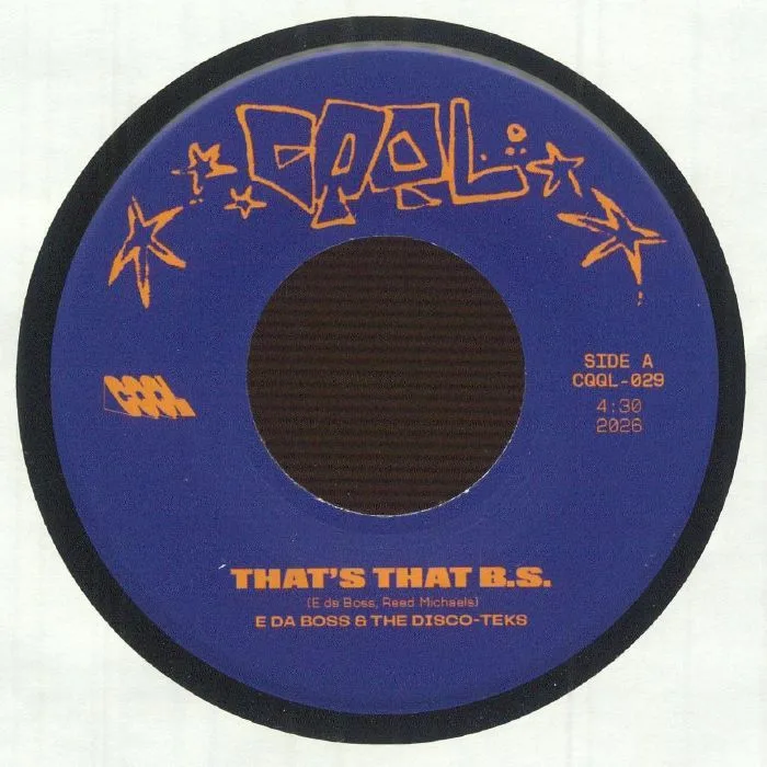 E da Boss & The Disco-Teks — That's The B.S. / Get Down feat SIZMO (Lips & Rhythm) (7")