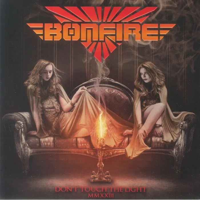 BONFIRE — Don't Touch The Light MMXXIII