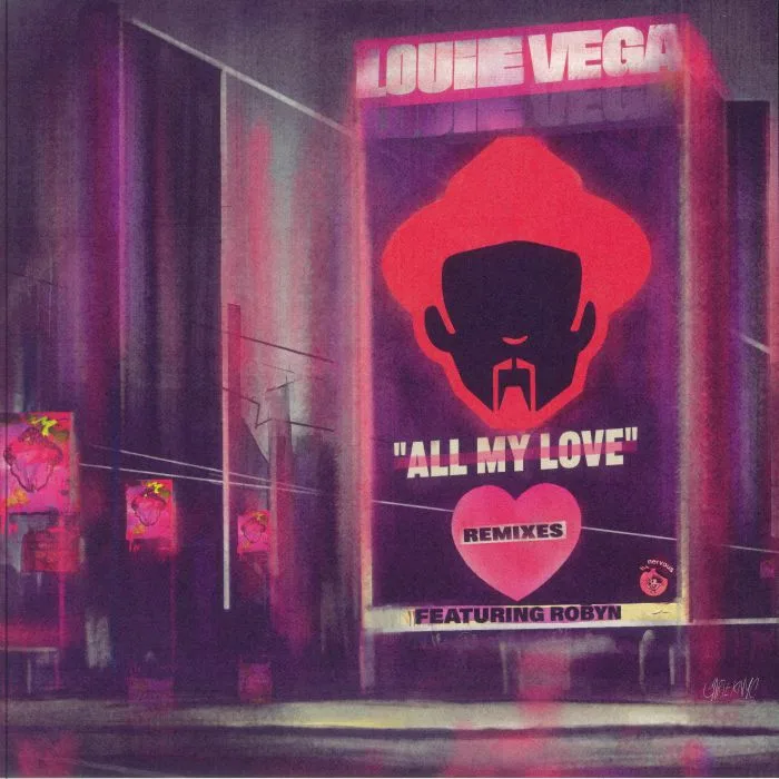 Louie VEGA feat ROBYN — All My Love (remixes)