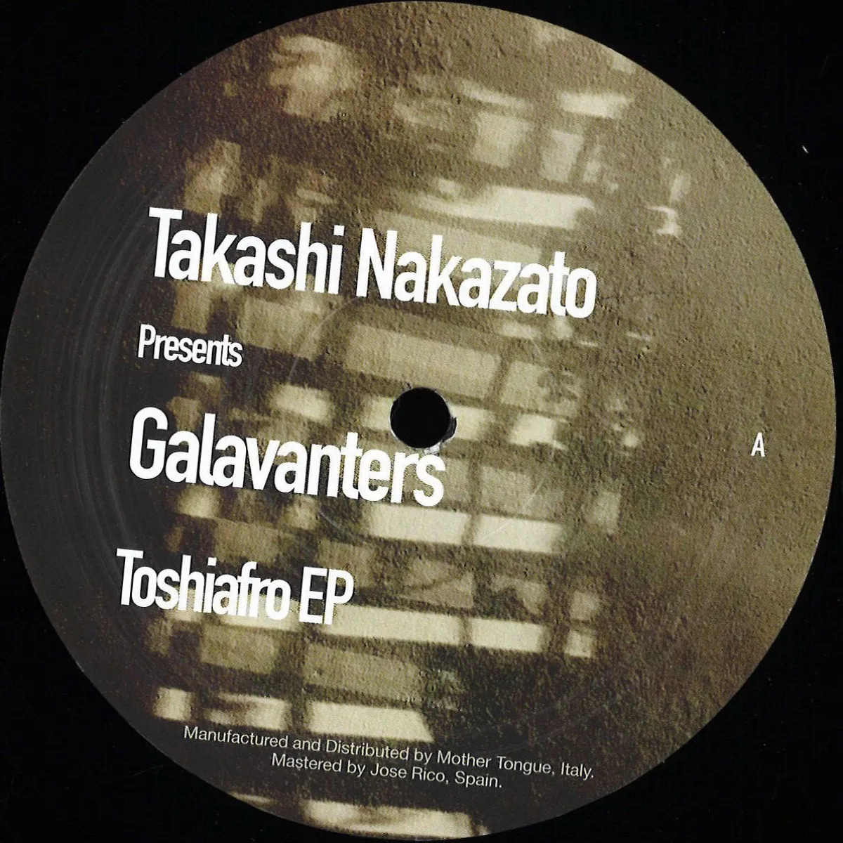 Takashi Nakazato pres. Galavanters — Toshiafro EP