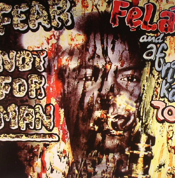 Fela KUTI / AFRIKA 70 — Fear Not For Man