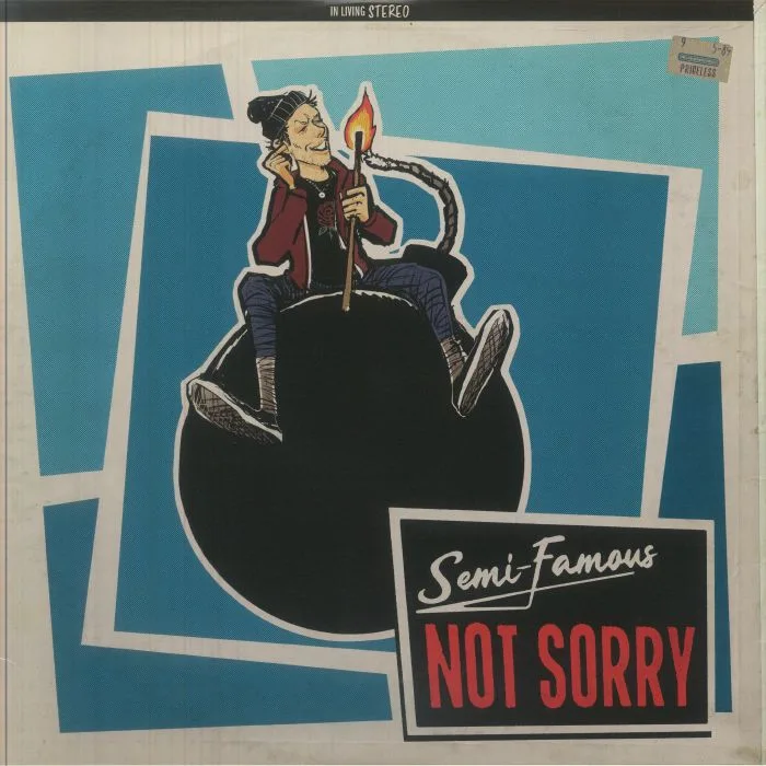 SEMI FAMOUS — Not Sorry (remastered)