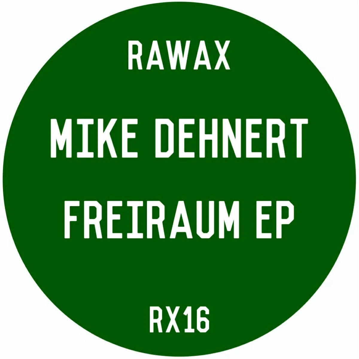 MIKE DEHNERT — FREIRAUM EP
