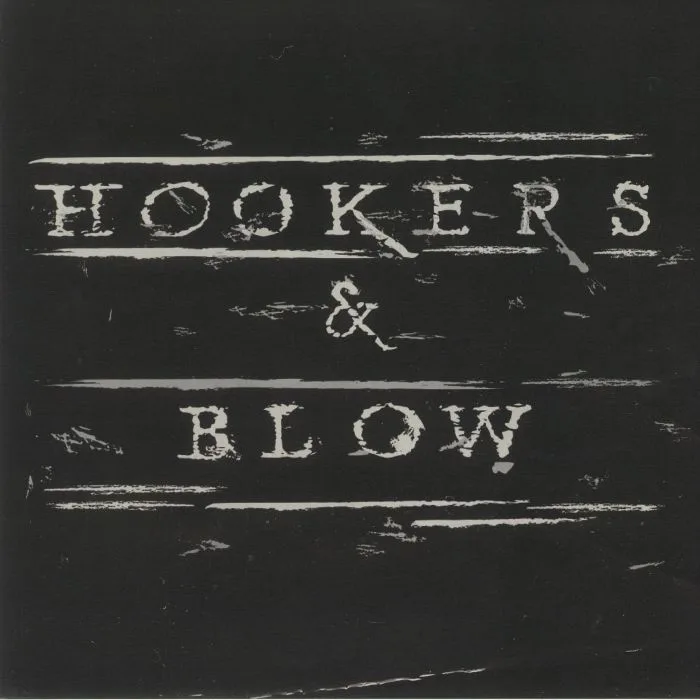 HOOKERS & BLOW — Hookers & Blow