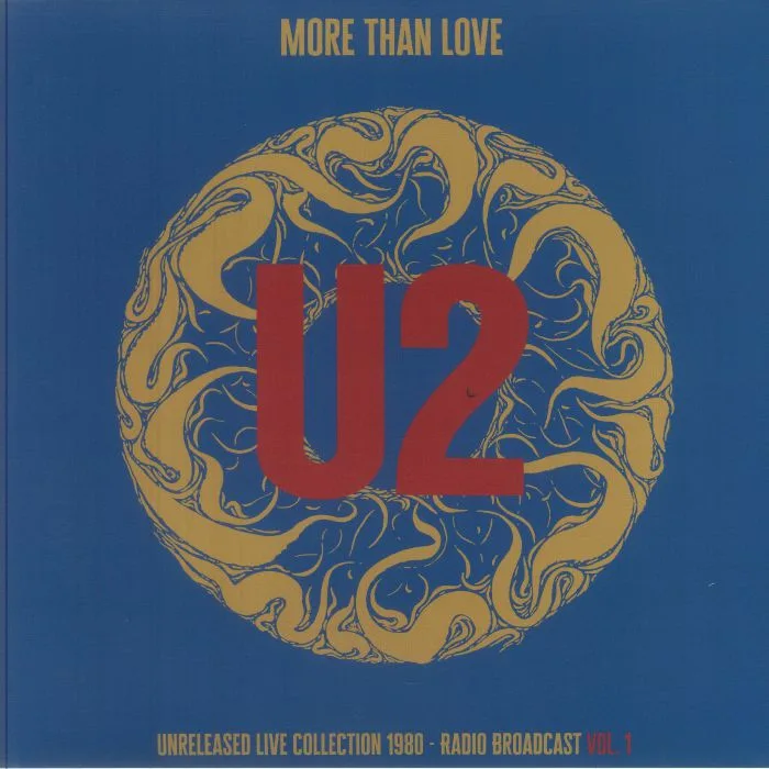U2 — More Than Love: Unreleased Live Collection 1980 Radio Broadcast Vol 1