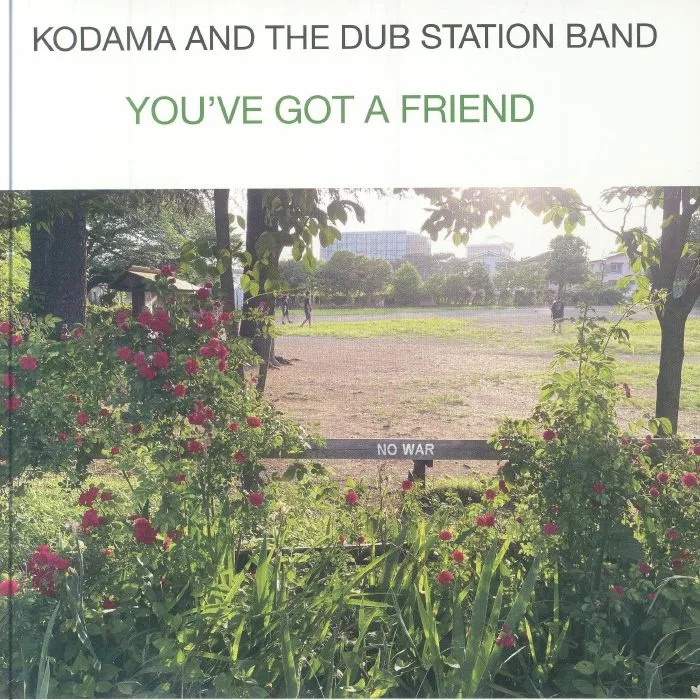 KODAMA & THE DUB STATION BAND — You've Got A Friend