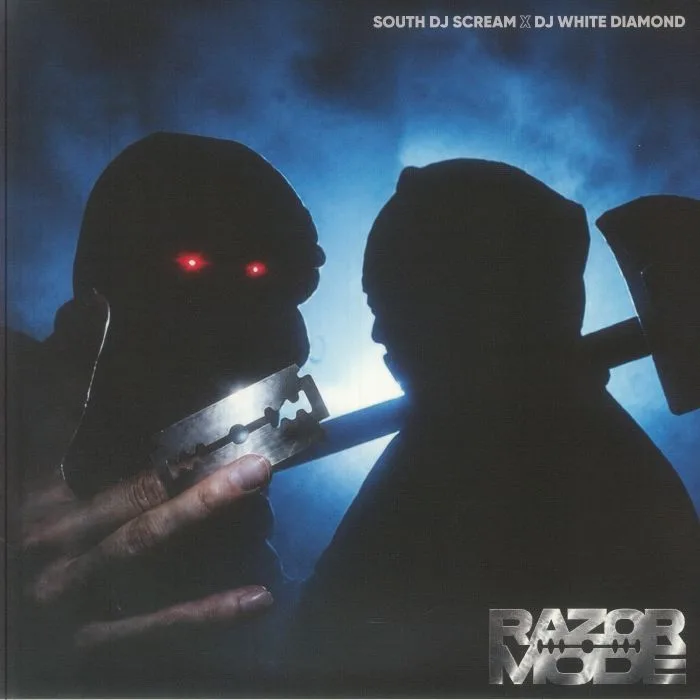 SOUTH DJ SCREAM / DJ WHITE DIAMOND — Razor Mode