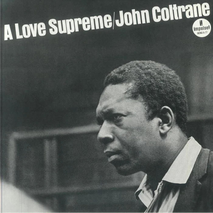 John COLTRANE — A Love Supreme (60th Anniversary Mono Edition)