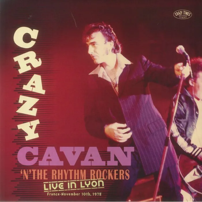 CRAZY CAVAN & THE RHYTHM ROCKERS — Live In Lyon 1978